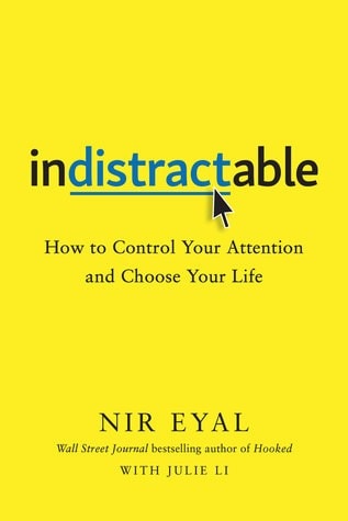 Cover of Indistractable by Nir Eyal